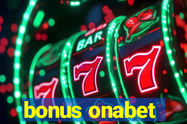 bonus onabet