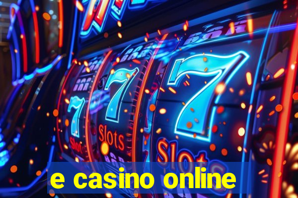 e casino online