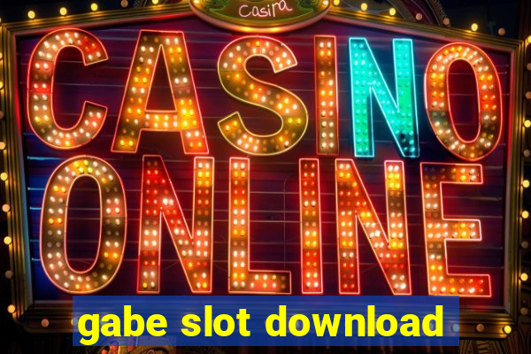 gabe slot download