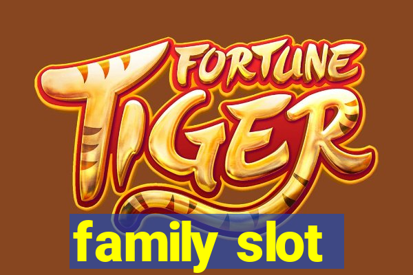 family slot