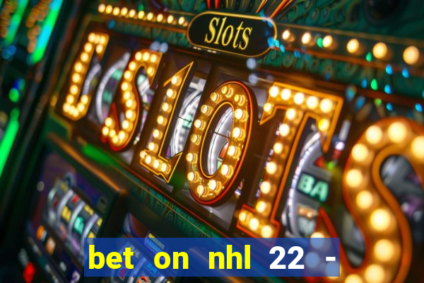 bet on nhl 22 - 23 l wynnbet