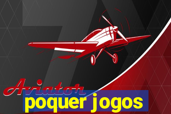 poquer jogos