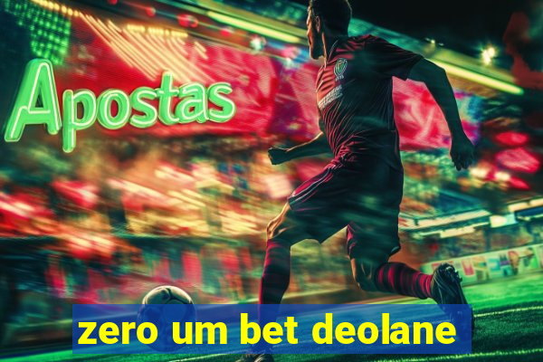 zero um bet deolane