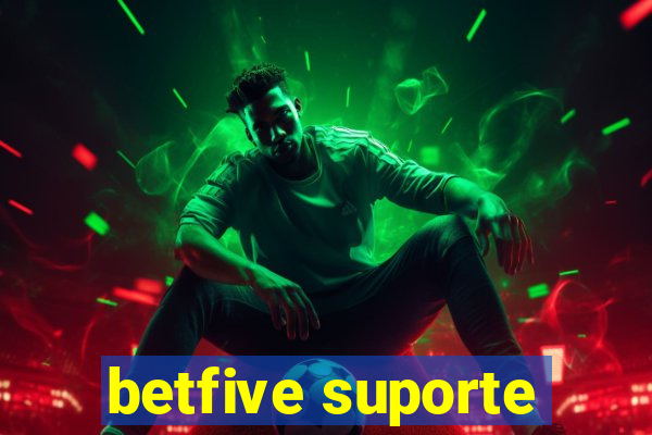 betfive suporte