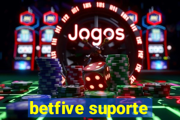 betfive suporte