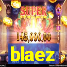 blaez