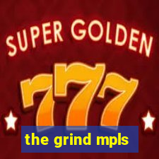 the grind mpls