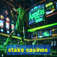 stake casinos