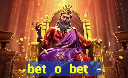 bet o bet - reclame aqui