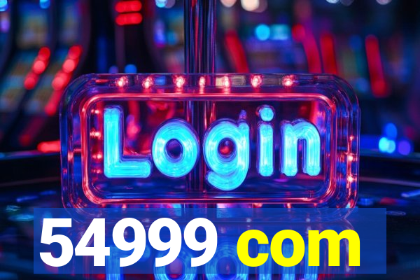 54999 com