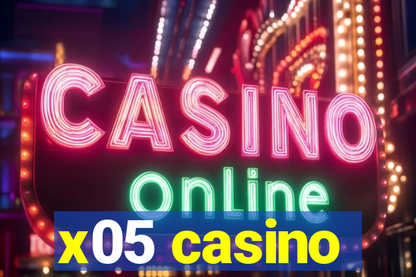 x05 casino