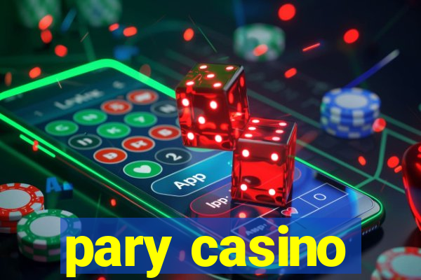 pary casino