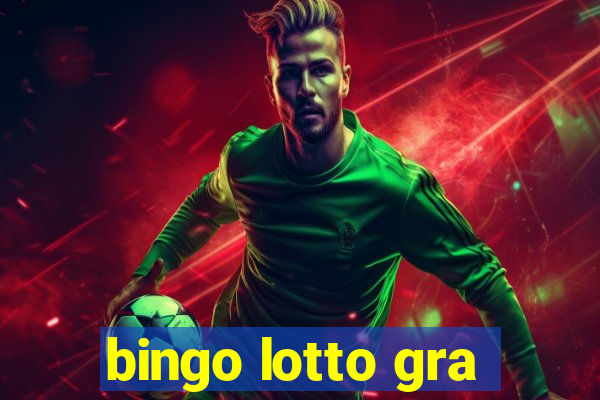 bingo lotto gra