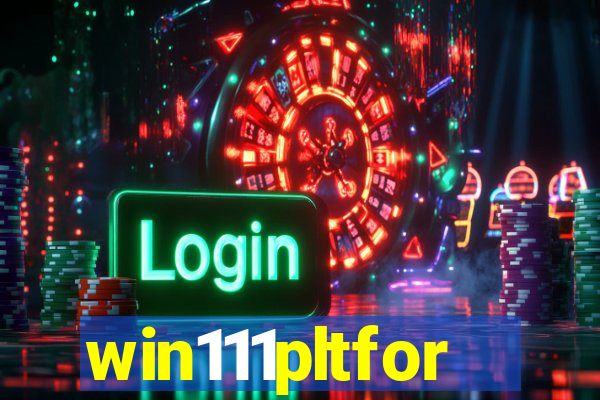 win111pltfor