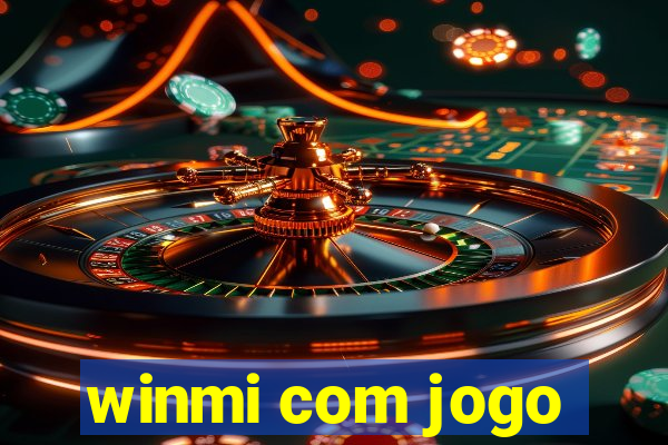 winmi com jogo