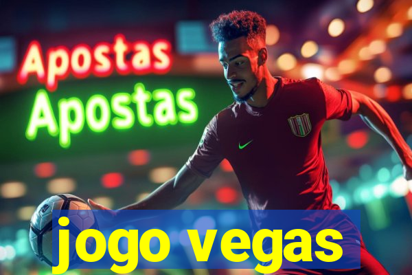 jogo vegas