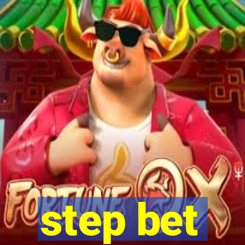 step bet