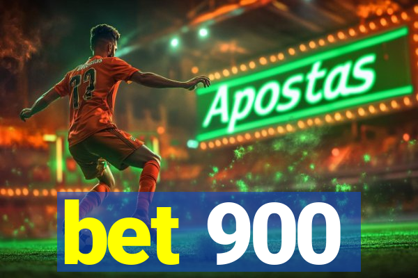 bet 900