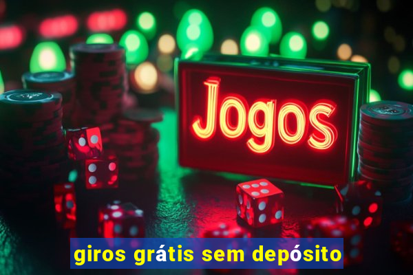 giros grátis sem depósito