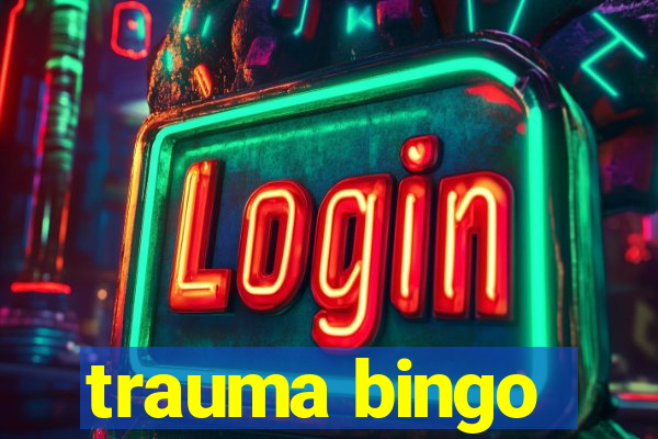 trauma bingo