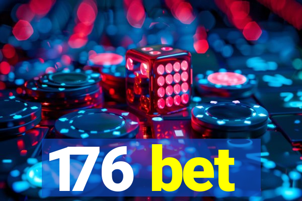 176 bet