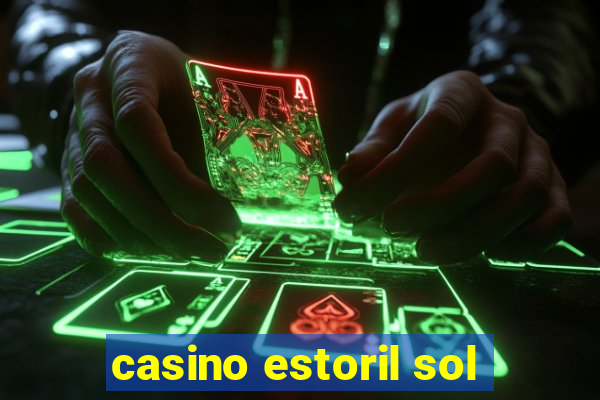 casino estoril sol