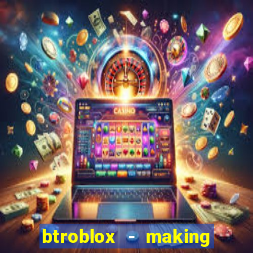 btroblox - making roblox better