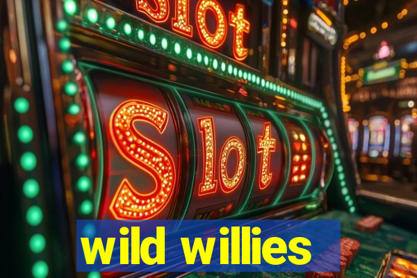 wild willies