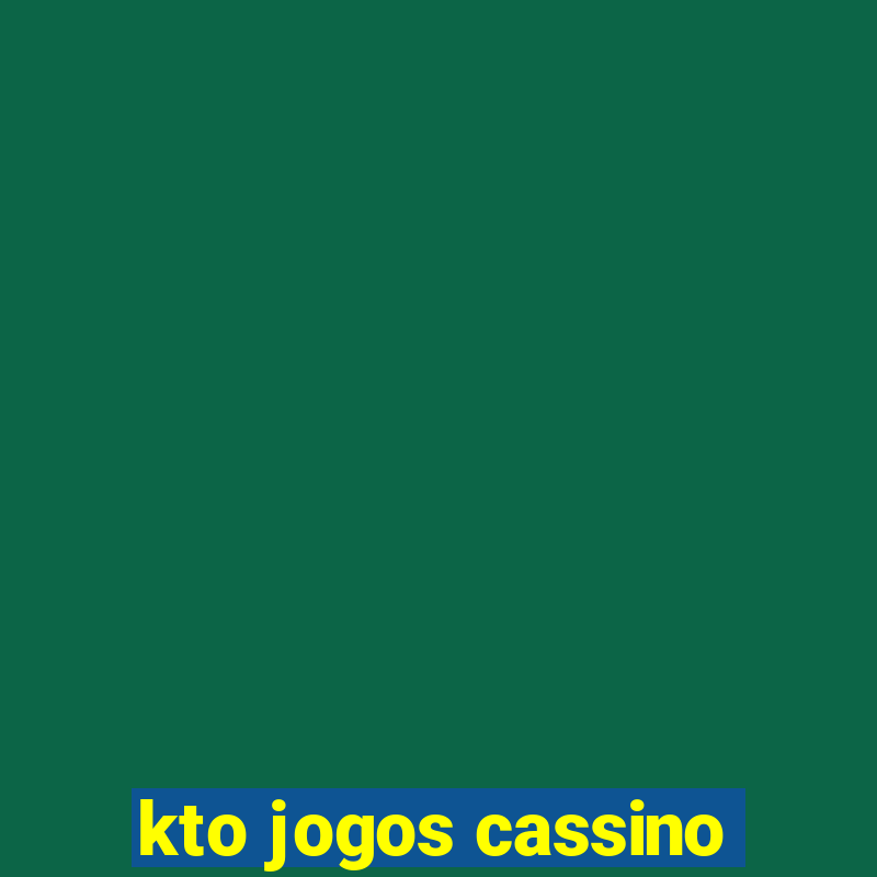 kto jogos cassino