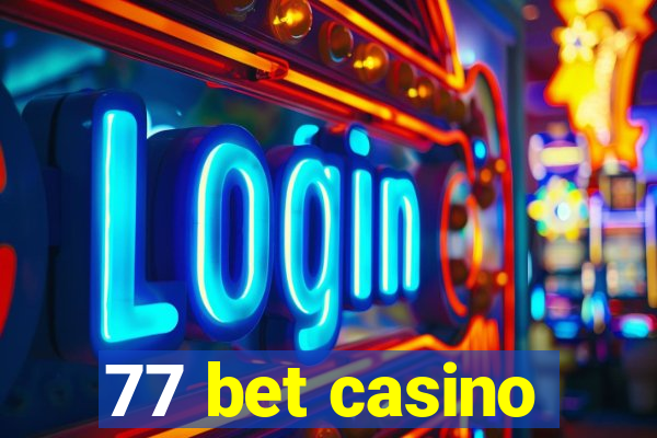 77 bet casino