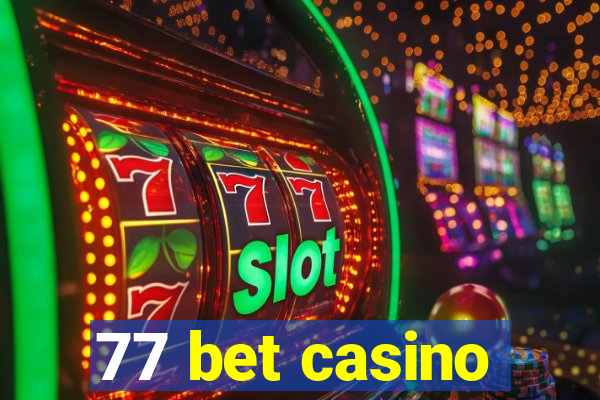 77 bet casino