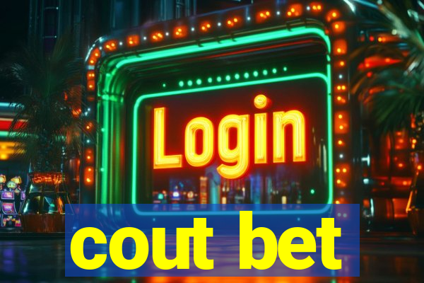 cout bet