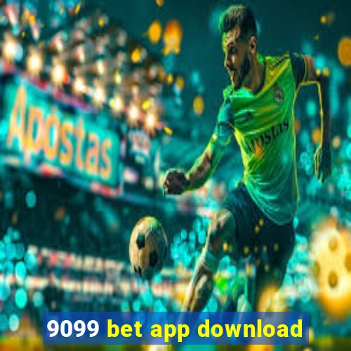 9099 bet app download