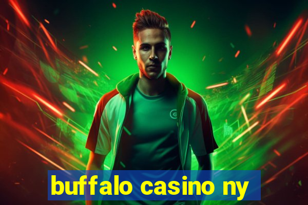 buffalo casino ny