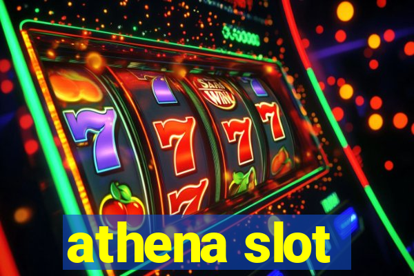 athena slot