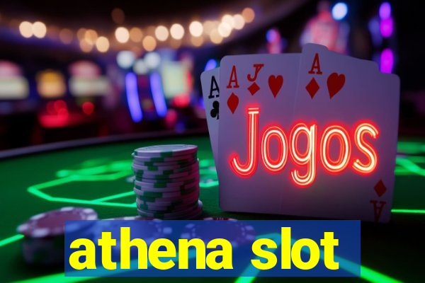 athena slot