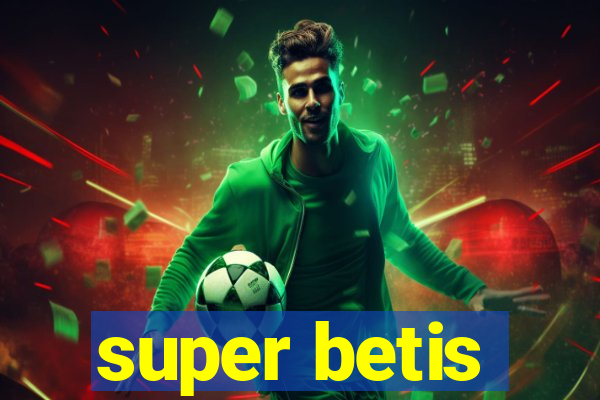 super betis