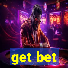 get bet