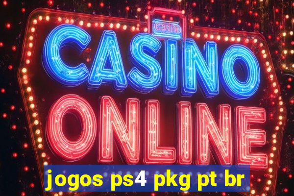 jogos ps4 pkg pt br