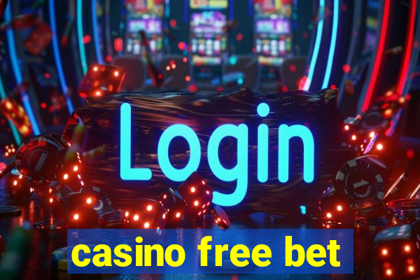 casino free bet