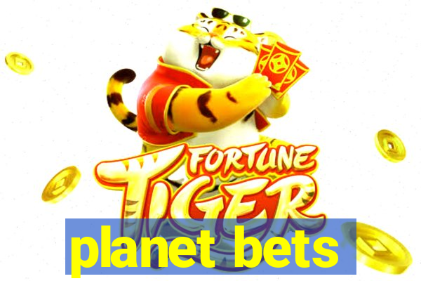 planet bets