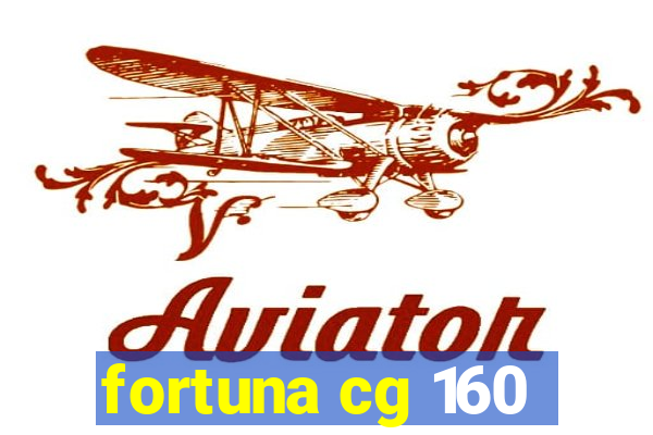 fortuna cg 160