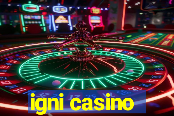 igni casino