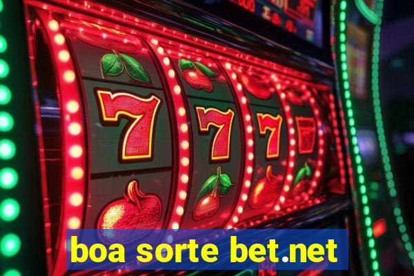 boa sorte bet.net