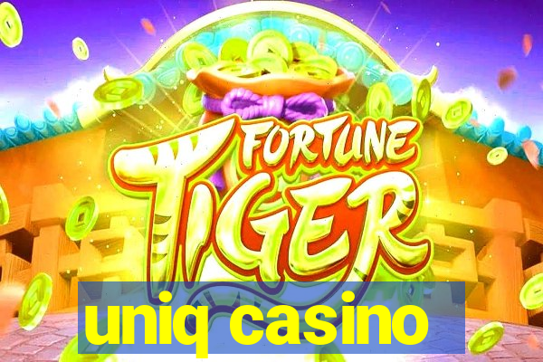 uniq casino