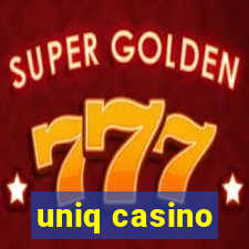 uniq casino