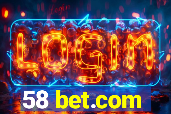 58 bet.com