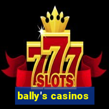 bally's casinos