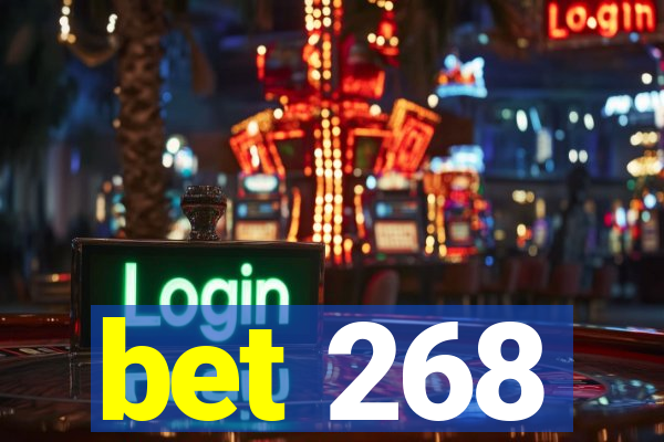 bet 268