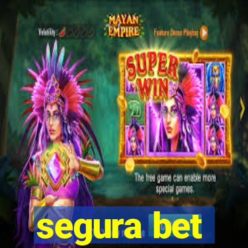 segura bet